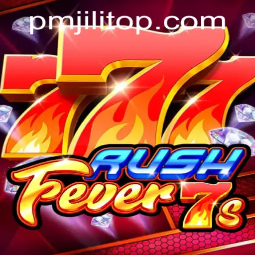 Exploring the Thrills of RushFever7s: A PMJILI Gaming Experience